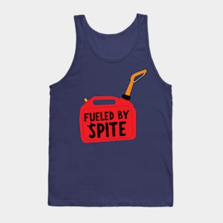 Fueled by spite Tank Top